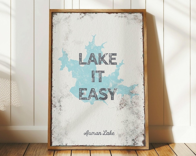 Custom Lake Map, Auman Lake North Carolina Lake It Easy Quote Blue Wall Decor