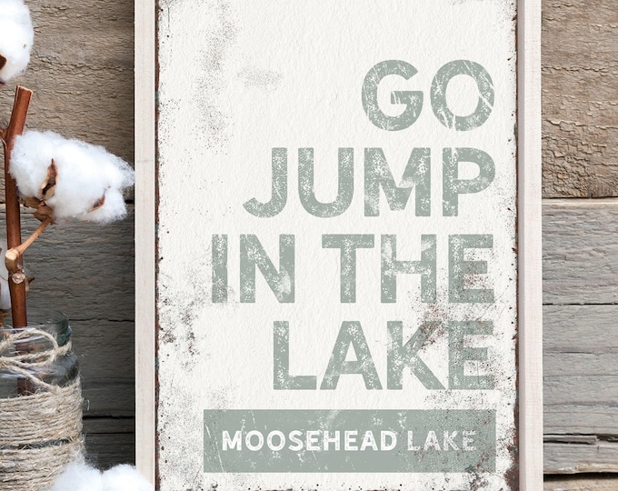 Go Jump In The Lake, Personalized Lake Name Banner, Sage Green And Cream Sign