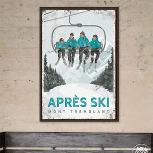 Four Person Vintage Apres Ski Poster, Mont Tremblant Art, Quebec Wall Print, Rustic Lodge Decor, Personalized Ski Gift {VPI}