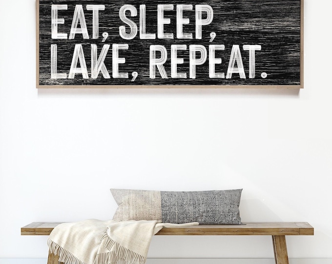 Lakehouse Wall Art: Eat Sleep Lake Sign - Faux Weathered Wood