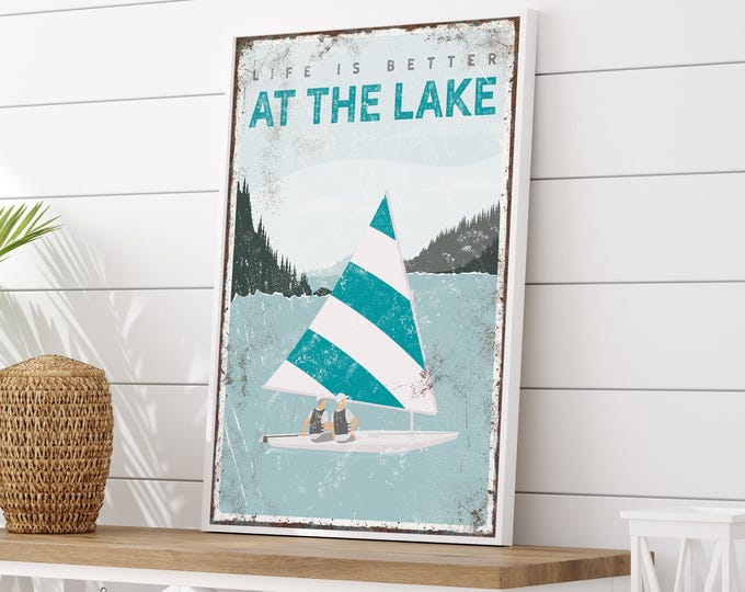 Life is Better at the Lake Sign in Teal, Personalized Sailing Poster for Lake House Decor, Vintage Sailboat Wall Art, Gift for Sailors (vpl)
