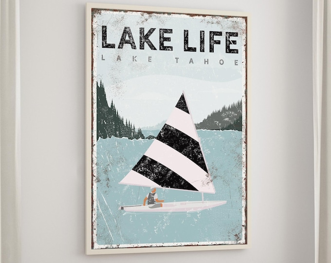 Sailboat Sign, Black And White Striped Sail On The Lake, Lake Life Lake Tahoe Quote