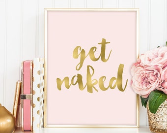 get naked poster / wall art print DIY / GOLDEN BLUSH / glitter gold and pink / bath sign ▷digital printable sign