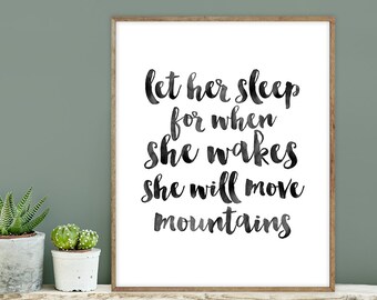 let her sleep for when she wakes... poster / wall art print DIY / INKED / brush ink calligraphy / nursery sign DIY ▷ digital printable sign