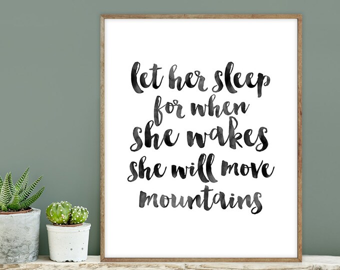 let her sleep for when she wakes... poster / wall art print DIY / INKED / brush ink calligraphy / nursery sign DIY ▷ digital printable sign