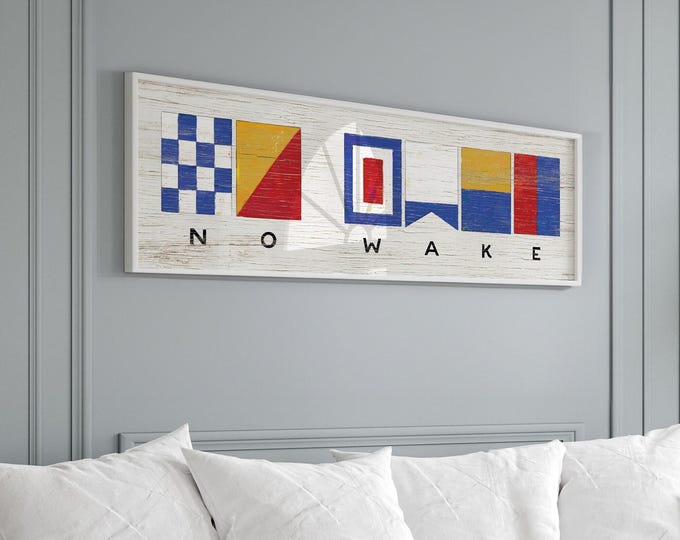 NO WAKE Nautical Flags Sign, Sailing Flags Personalized Gift, Nautical Wall Art for Lake House Decor, Custom Lake Gift for Him  {nfw}