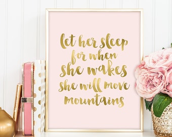 let her sleep for when she wakes... sign / wall art print DIY / GOLDEN BLUSH / glitter gold and pink / nursery sign ▷digital printable sign
