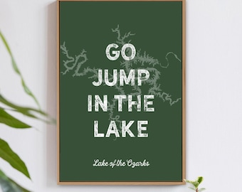 Go Jump In The Lake Sign, Custom Lake Map Art, Forest Green And Cream Wall Decor