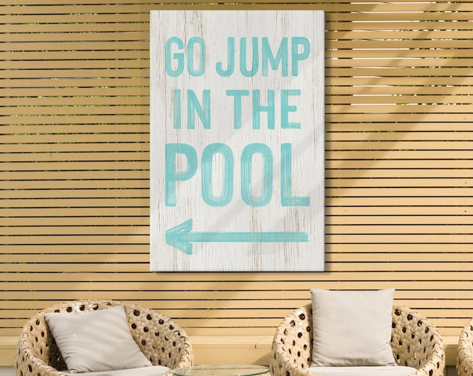 Go Jump In Sign for the Pool, Aqua Letters With Custom Arrow Direction, Backyard Wall Art