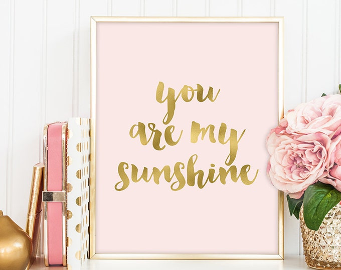 you are my sunshine poster / wall art print DIY / GOLDEN BLUSH collection / glitter gold and pink / nursery sign ▷ digital printable sign