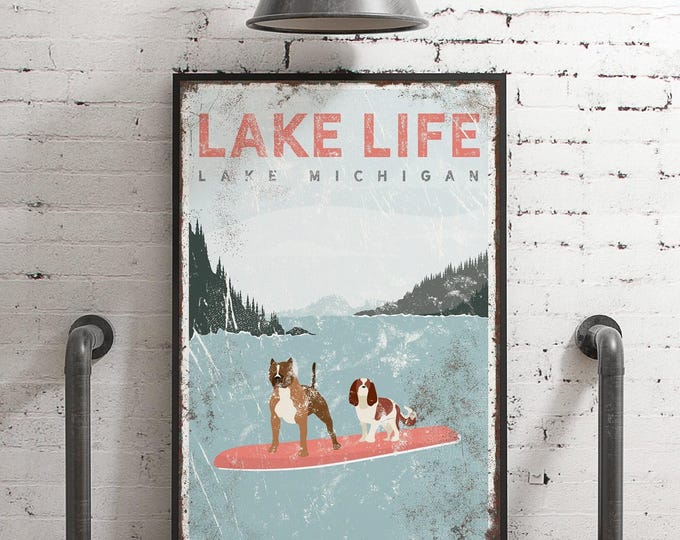 vintage LAKE LIFE sign with dogs on paddleboard, Pitbull and King Charles Spaniel, Lake Michigan Art, Lake House Sign with Custom Dogs {vpl}