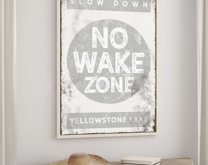 No Wake Zone Sign: Vintage Yellowstone Lake, Rustic Wall Art