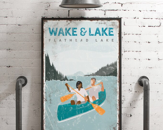 vintage lake sign with canoe couple, WAKE AND LAKE farmhouse canvas print, custom text and lake, Flathead Lake shown, retro lake decor {vpl}