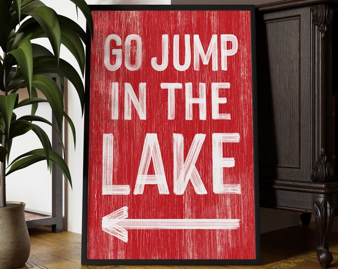 Red Go Jump in the LAKE Sign, Vintage LAKE HOUSE Decor, Left or Right Arrow Option, Faux Wood Canvas Print, Retro Lake House Gift Idea {pwo}