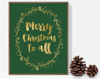 Merry Christmas to all / wall art print DIY / christmas decoration / GOLD WREATH / calligraphy, gold and green ▷digital printable sign