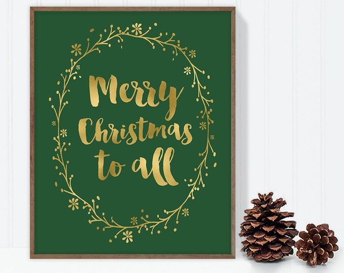 Merry Christmas to all / wall art print DIY / christmas decoration / GOLD WREATH / calligraphy, gold and green ▷digital printable sign