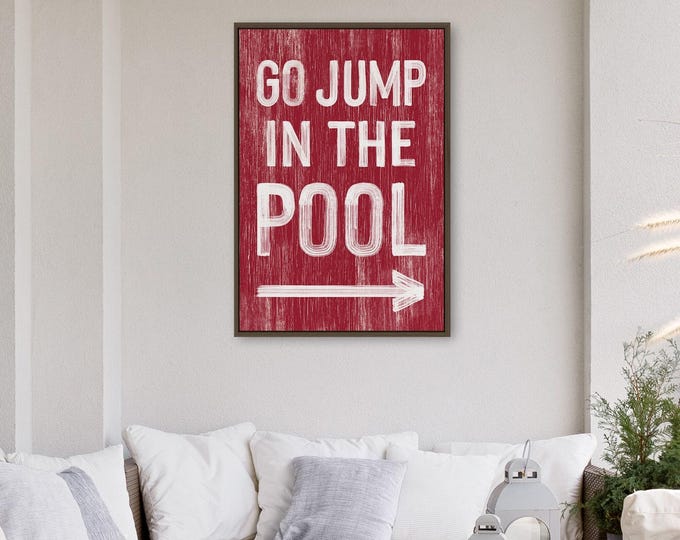 Go Jump In Pool Sign Dark Red Right Arrow Funny Wall Art Deck Patio Decor