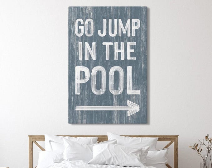 Go jump in the POOL sign > dusty blue vacation home decor, directional right arrow art for above bed, faux weathered wood canvas print {pwo}