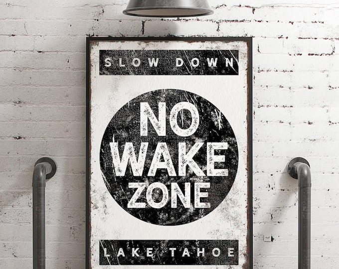 Lake House Sign, No Wake Zone Sign, Rustic Lake House, Vintage Tahoe Poster, Framed Canvas Wall Art, Black and White Lake House Decor