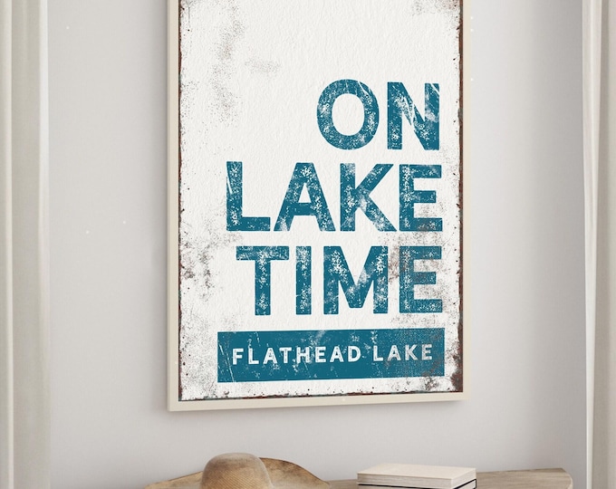 Teal Lake On Lake Time Sign, Custom Lake Name, Teal Blue Wall Decor