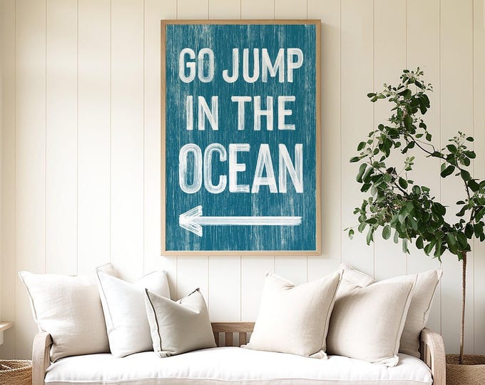 Ocean Sign, Go Jump In The Ocean Teal Arrow Wall Art, Rustic Beach House Decor