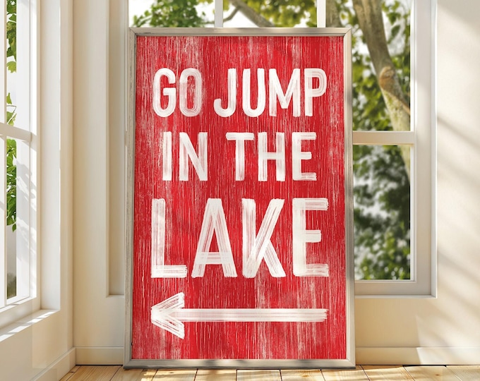 Red Go Jump in the Lake Sign: Vintage Style with Arrow Options