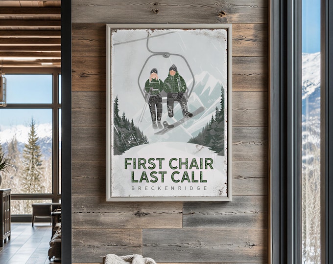 FIRST CHAIR print for ski house decor, ski lodge sign on canvas, personalized mountain wall art (Breckenridge) ski lift wall decor {vph}