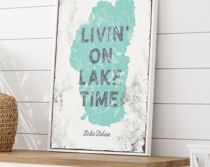 Modern Farmhouse, Personalized Gift, Lakehouse Decor, Custom Coastal Wall Art, Vintage Lake Sign, Distressed Living On Lake Time {lsw}