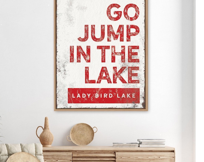 Go Jump In The Lake, Bold Red Cream Block Typography, Custom Lake Name Sign