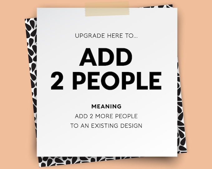 ADD 2 PEOPLE – 2 person upgrade {UPGRADE for vintage posters only}