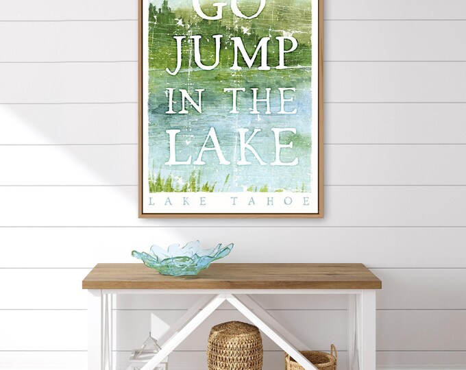 Lakehouse Wall Art: Weathered 'Go Jump in the Lake' Canvas - Personalized