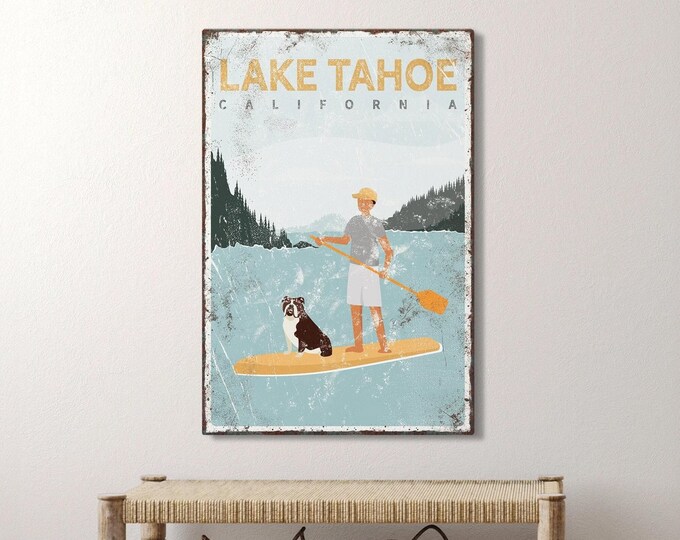 Lake Tahoe SUP sign • yellow paddleboard lake house decor • vintage lakehouse wall art canvas • man and English Bulldog paddleboarding {vpl}