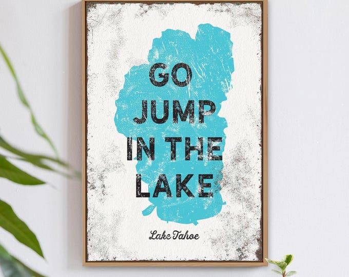 Lake Silhouette Art, Go Jump In The Lake, Turquoise Tahoe Shape For Your Lake House