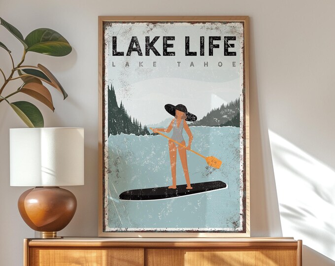 Custom LAKE LIFE Sign, Personalized Paddle Boarding Poster, Vintage Lake Tahoe Decor, Custom Lake Life Wall Art, Black Accent Color {vpl}