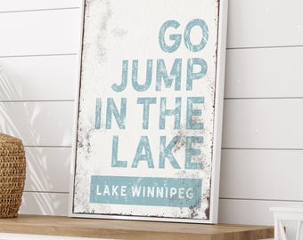Vintage Lake Sign Art Print: Custom 'Go Jump in the Lake' Canvas
