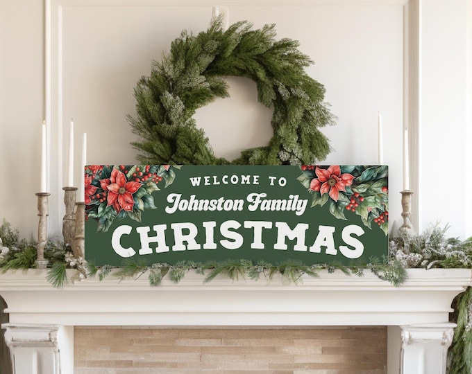 Christmas Decor Sign, Personalized Welcome to the Family Holiday with Red Poinsettias on Green