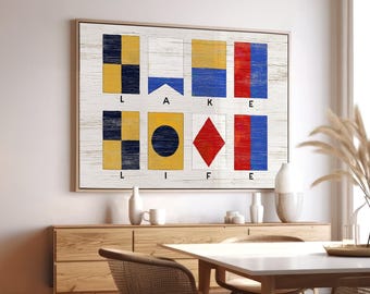Custom Nautical Flags Sign, Name Sign with Nautical Flags Alphabet, Lake Life in Flags Shown, Gift for Sailing Family, Sailing Flags Decor