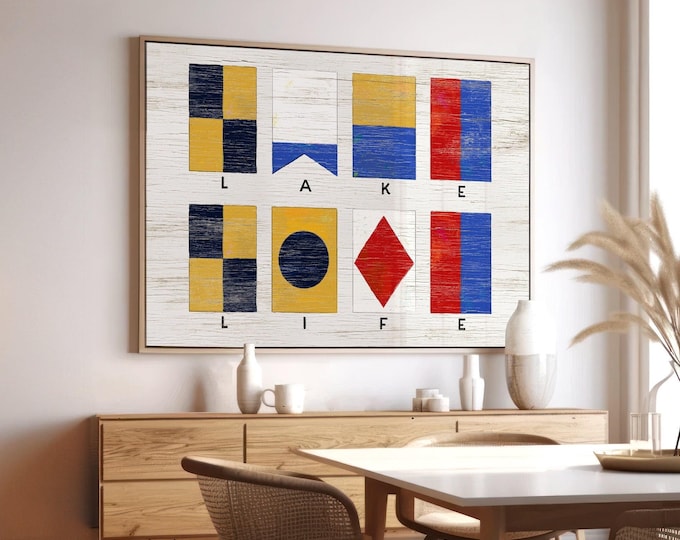 Custom Nautical Flags Sign, Name Sign with Nautical Flags Alphabet, Lake Life in Flags Shown, Gift for Sailing Family, Sailing Flags Decor