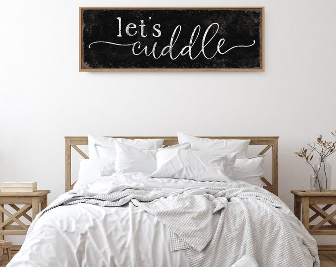 Let's cuddle hand lettered sign, script wall art for the bedroom