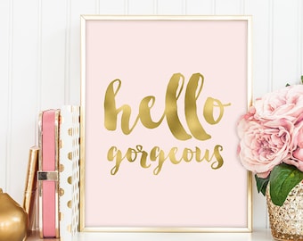 hello gorgeous poster / wall art print DIY / GOLDEN BLUSH / glitter gold and pink / vanity sign ▷digital printable sign