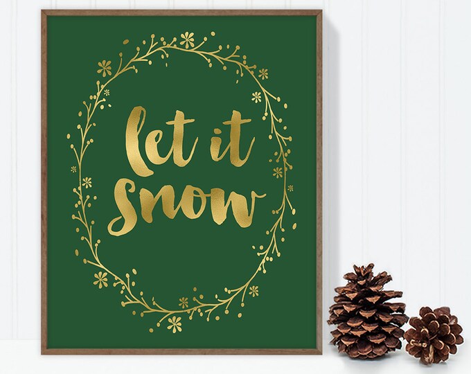 let it snow / wall art print DIY / christmas decoration / GOLD WREATH / calligraphy, gold and green ▷digital printable sign