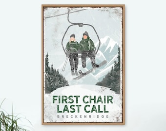 FIRST CHAIR print for ski house decor, ski lodge sign on canvas, personalized mountain wall art (Breckenridge) ski lift wall decor {vph}