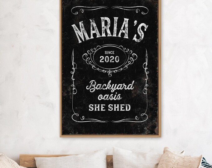 Custom She Shed Sign: Vintage Whiskey Label, Personalized Canvas