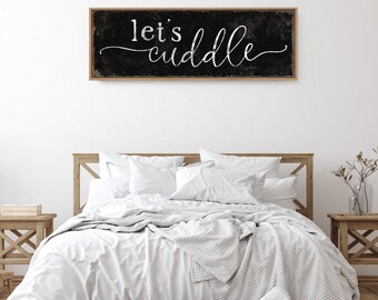 Let's cuddle hand lettered sign, script wall art for the bedroom