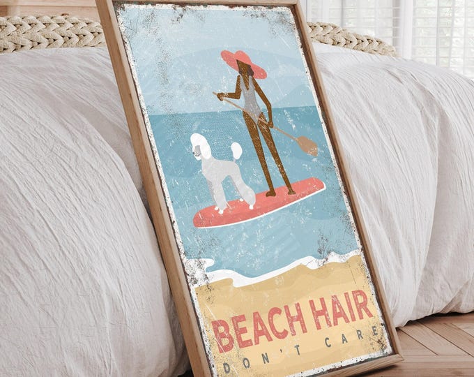 Beach Paddleboard Print, Beach Hair Dont Care Custom Wall Art, Personalized Beach House Decor