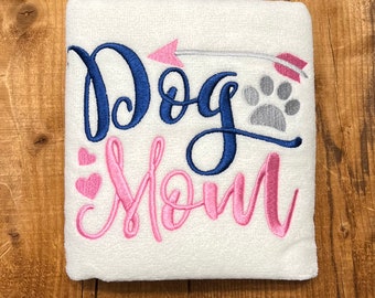 Dog Mom Hand Towel, Embroidered Towels