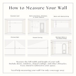 May include: An instructional infographic titled How to Measure Your Wall, featuring six diagrams illustrating measurement techniques for standard, obstructed, wainscoted, pitched, and sloped walls, plus full room wraps with width and height lines.