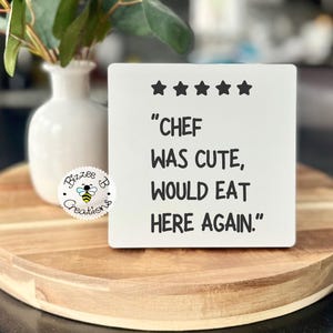 Letrero "Chef Was Cute", letrero con reseñas de cocina de 5 estrellas, decoración de cocina, regalo divertido para la cocina, frase divertida sobre la cocina, arte mural para la cocina, letrero de cocina moderno imagen 3