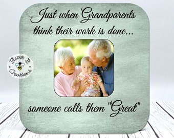 Great Grandparents Gift, Custom Picture Frame Gift, Just When Grandparents Think Their Work Is Done, Great Grandparent Frame, Christmas Gift