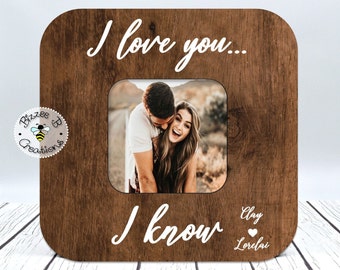Personalized Couples Picture Frame, I Love You I Know, Valentines Day, Star Wars Frame, Valentine's Day Gift For Husband, Anniversary Gift